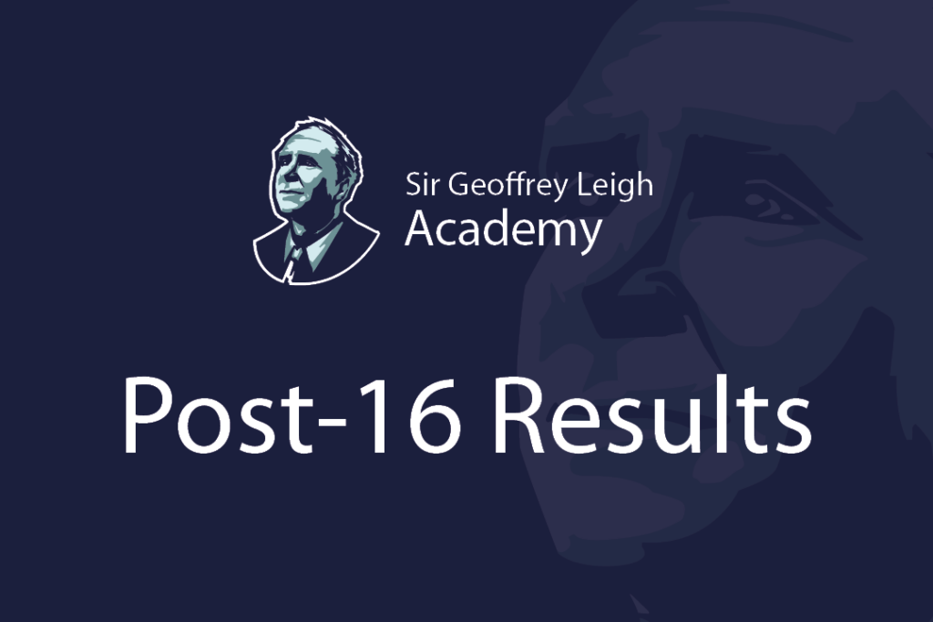 Sir Geoffrey Leigh Academy Post-16 Results
